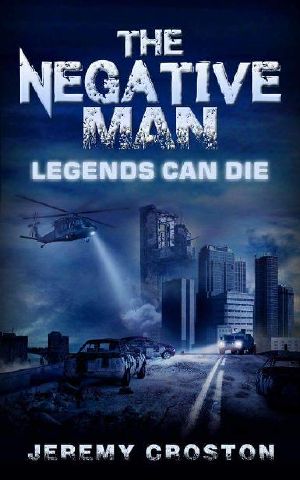 [Pacific Station Vigilante 03] • The Negative Man_Legends Can Die